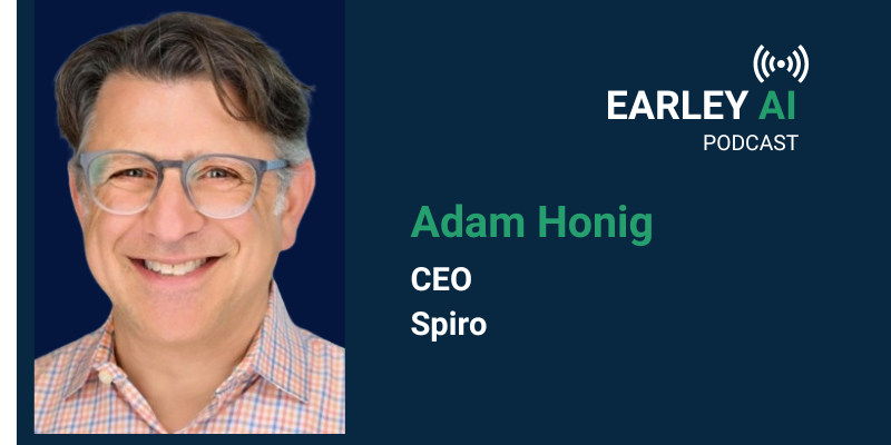 [Earley AI Podcast] Episode 63: Adam Honig