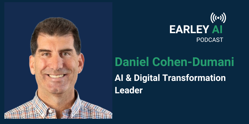 [Earley AI Podcast] Episode 50: Daniel Cohen-Dumani