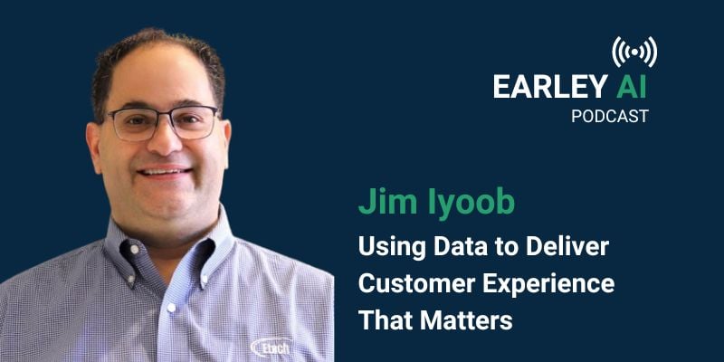 Earley AI Podcast Episode 16: Jim Iyoob