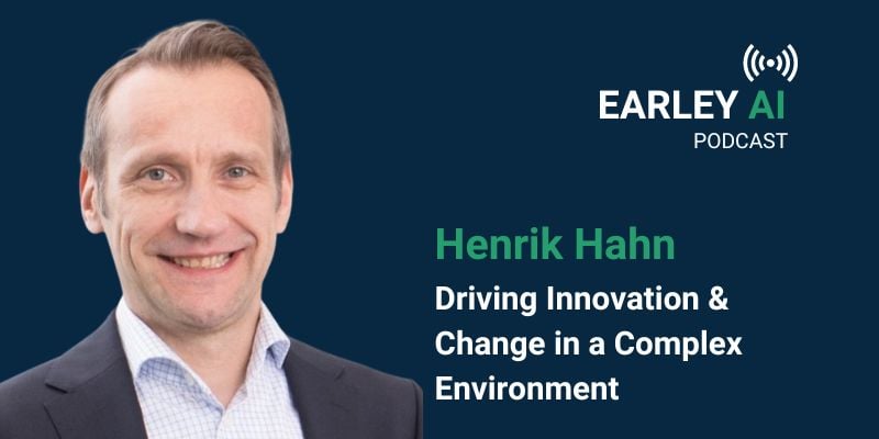 [Earley AI Podcast] Episode 17, Henrik Hahn