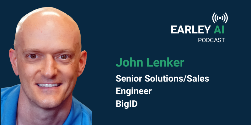 [Earley AI Podcast] Episode 60: John Lenker